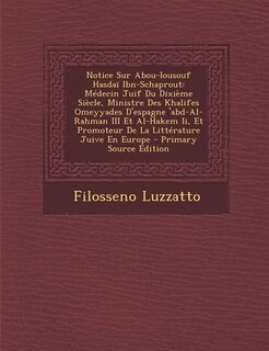 Front cover_Notice Sur Abou-Iousouf Hasdaï Ibn-Schaprout