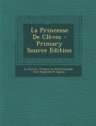 Couverture_La Princesse De Clèves - Primary Source Edition