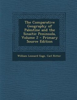 Front cover_The Comparative Geography of Palestine and the Sinaitic Peninsula, Volume 2 - Primary Source Edition