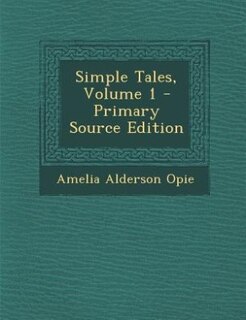 Simple Tales, Volume 1 - Primary Source Edition