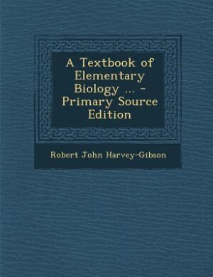 Front cover_A Textbook of Elementary Biology ... - Primary Source Edition