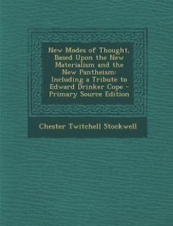 Couverture_New Modes of Thought, Based Upon the New Materialism and the New Pantheism