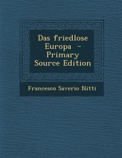 Front cover_Das friedlose Europa  - Primary Source Edition