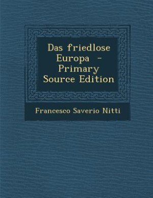 Front cover_Das friedlose Europa  - Primary Source Edition