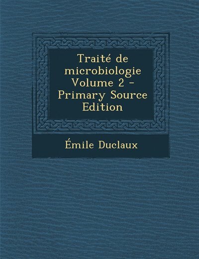 Traité de microbiologie Volume 2