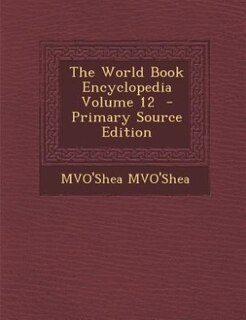 Couverture_The World Book Encyclopedia Volume 12  - Primary Source Edition