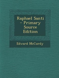 Couverture_Raphael Santi  - Primary Source Edition