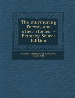 Front cover_The murmuring forest, and other stories  - Primary Source Edition