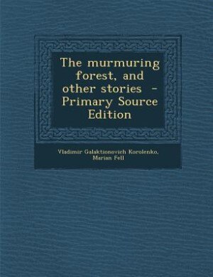 Front cover_The murmuring forest, and other stories  - Primary Source Edition