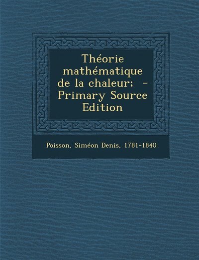 Front cover_Théorie mathématique de la chaleur;  - Primary Source Edition