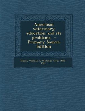 Front cover_American veterinary education and its problems  - Primary Source Edition