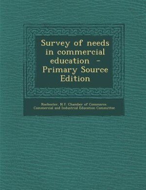 Couverture_Survey of needs in commercial education  - Primary Source Edition