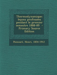 Front cover_Thermodynamique; leçons professées pendant le premier semestre 1888-89