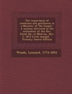 Front cover_The importance of meekness and gentleness in a Minister of the Gospel