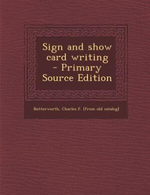 Couverture_Sign and show card writing  - Primary Source Edition