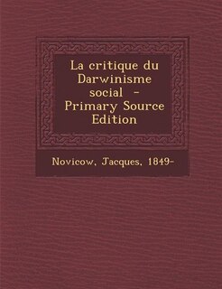 Couverture_La critique du Darwinisme social  - Primary Source Edition