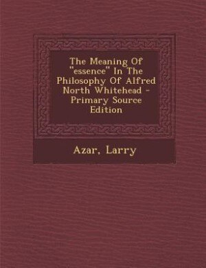 Couverture_The Meaning Of essence In The Philosophy Of Alfred North Whitehead