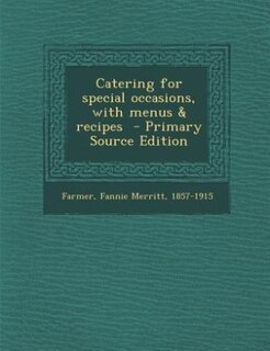 Catering for special occasions, with menus & recipes