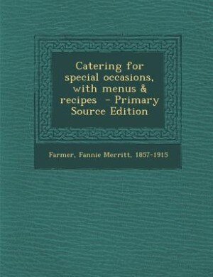 Catering for special occasions, with menus & recipes