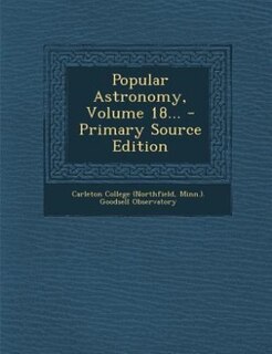Front cover_Popular Astronomy, Volume 18... - Primary Source Edition