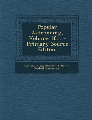 Front cover_Popular Astronomy, Volume 18... - Primary Source Edition