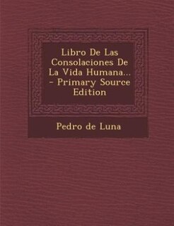 Front cover_Libro De Las Consolaciones De La Vida Humana...