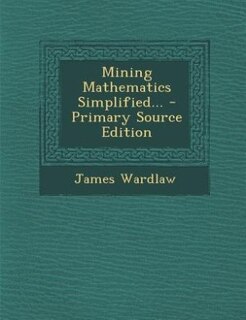 Front cover_Mining Mathematics Simplified... - Primary Source Edition