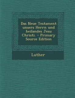 Front cover_Das Neue Testament unsers Herrn und heilandes Jesu Christi.