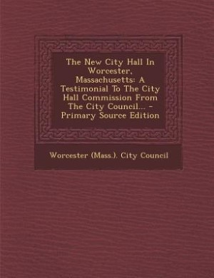 Couverture_The New City Hall In Worcester, Massachusetts