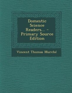 Front cover_Domestic Science Readers... - Primary Source Edition