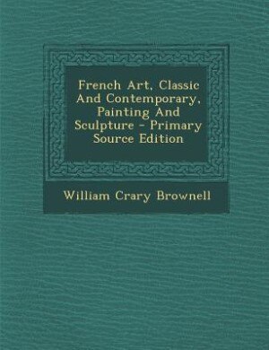 Couverture_French Art, Classic And Contemporary, Painting And Sculpture