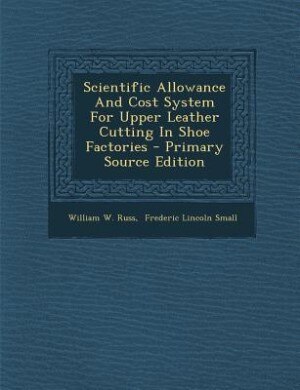 Couverture_Scientific Allowance And Cost System For Upper Leather Cutting In Shoe Factories