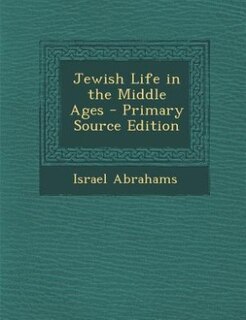 Couverture_Jewish Life in the Middle Ages - Primary Source Edition