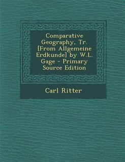 Front cover_Comparative Geography, Tr. [From Allgemeine Erdkunde] by W.L. Gage - Primary Source Edition