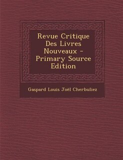 Couverture_Revue Critique Des Livres Nouveaux - Primary Source Edition