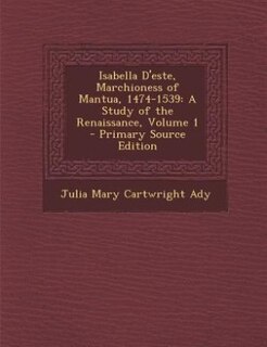 Front cover_Isabella D'este, Marchioness of Mantua, 1474-1539