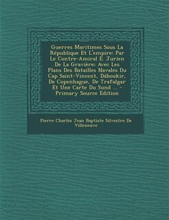 Couverture_Guerres Maritimes Sous La République Et L'empire