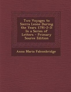 Couverture_Two Voyages to Sierra Leone During the Years 1791-2-3