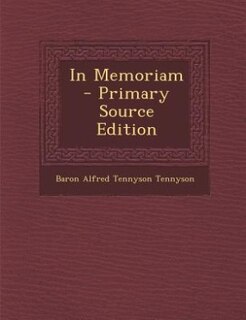 In Memoriam - Primary Source Edition