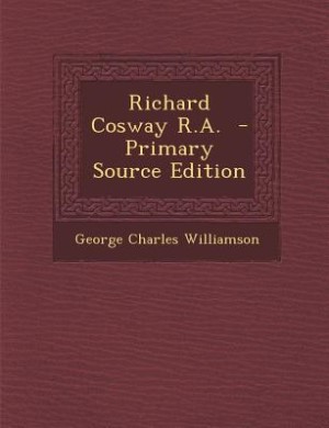 Richard Cosway R.A.