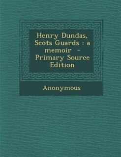 Front cover_Henry Dundas, Scots Guards