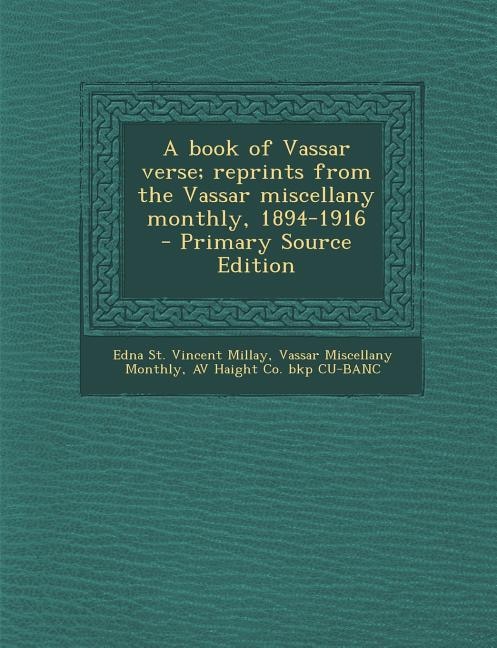 Couverture_A Book of Vassar Verse; Reprints from the Vassar Miscellany Monthly, 1894-1916