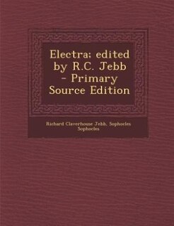 Couverture_Electra; edited by R.C. Jebb  - Primary Source Edition