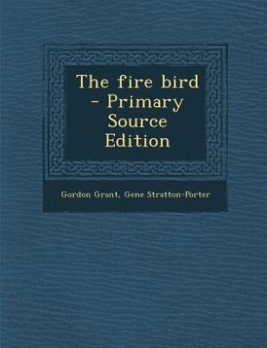 Couverture_The fire bird  - Primary Source Edition