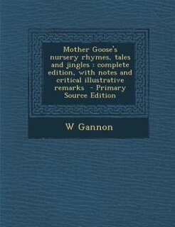 Couverture_Mother Goose's nursery rhymes, tales and jingles