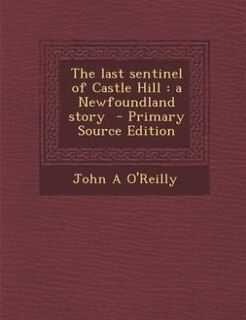 Front cover_The last sentinel of Castle Hill