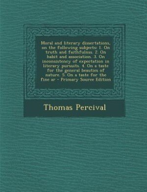 Couverture_Moral and literary dissertations, on the following subjects