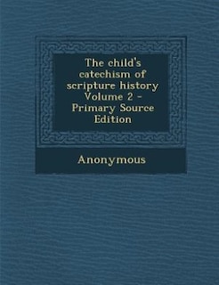 Front cover_The child's catechism of scripture history Volume 2 - Primary Source Edition