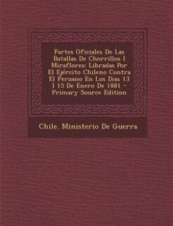 Front cover_Partes Oficiales De Las Batallas De Chorrillos I Miraflores