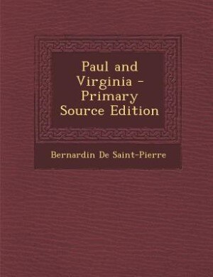 Couverture_Paul and Virginia - Primary Source Edition